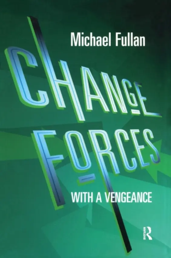 Change Forces With A Vengeance - Fullan, Michael