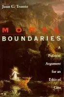 Moral Boundaries - Tronto, Joan