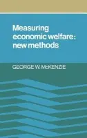 Measuring Economic Welfare - McKenzie, George W.