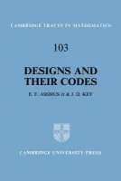 Designs and their Codes - Assmus, E. F. (Lehigh University, Pennsylvania) a Key, J. D. (Clemson University, South Carolina)