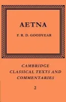 Incerti Auctoris Aetna - Goodyear, F. R. D. (University of Cambridge)