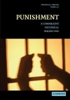 Punishment - Miethe, Terance D. (University of Nevada, Las Vegas) a Lu, Hong (University of Nevada, Las Vegas)