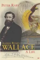 Alfred Russel Wallace - Raby, Peter