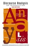 Discourse Analysis - Georgakopoulou, Alexandra (Reader in Modern Greek language and linguistics, King’s College London) a Goutsos, Dionysis (Assistant Professor in text linguistics, University of Athens)