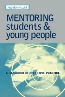 Mentoring Students and Young People - Miller, Andrew