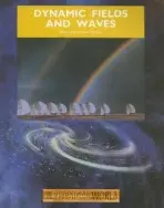 Dynamic Fields and Waves