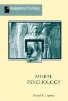 Moral Psychology - Lapsley, Daniel K