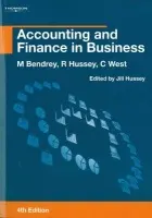 Accounting and Finance in Business - Bendrey, Mike (Formerly Principal Lecturer in Accounting and Finance at Bristol Business School) a Hussey, Roger (Odette Business School, Canada) a West, Colston (Formerly Bristol Business School)