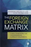 Foreign Exchange Matrix - Rockefeller, Barbara a Schmelzer, Vicki