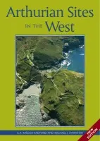 Arthurian Sites In The West - Ralegh Radford, C.A. a Swanton, Michael