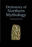 Dictionary of Northern Mythology - Simek, Rudolph