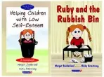Helping Children with Low Self-Esteem & Ruby and the Rubbish Bin - Sunderland, Margot
