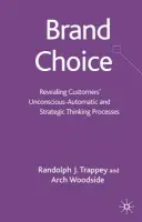 Brand Choice - Trappey, Randolph J. a Woodside, A.