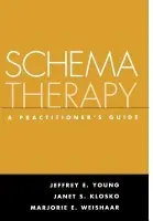 Schema Therapy - Young, Jeffrey E. (Columbia University, United States) a Klosko, Janet S. (private practice, United States) a Weishaar, Marjorie E. (Warren Alpert Medical School of Brown University, United States)
