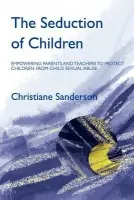 Seduction of Children - Sanderson, Christiane