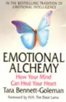 Emotional Alchemy - Bennett-Goleman, Tara