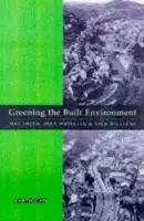 Greening the Built Environment - Smith, Maf a Whitelegg, John a Williams, Nick J.