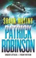 Shark Mutiny - Robinson, Patrick