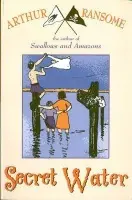 Secret Water - Ransome, Arthur