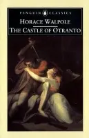 Castle of Otranto - Walpole, Horace