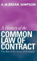 History of the Common Law of Contract - Simpson, A. W. B.