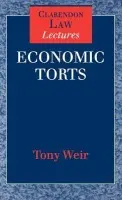 Economic Torts - Weir, Tony (Fellow and Reader in Law, Fellow and Reader in Law, Trinity College, Cambridge)