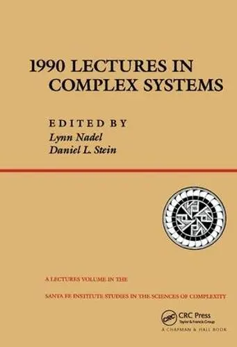 1990 Lectures In Complex Systems - Stein, Daniel a Nadel, Lynn