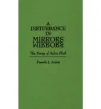 Disturbance in Mirrors - Annas, Pamela J.
