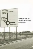 Dynamics of Property Location - Schiller, Russell