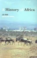 History of Africa - Fage, John (formerly of University of Birmingham, UK) a Tordoff, with William