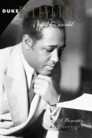Duke Ellington and His World - Lawrence, A. H.