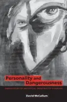 Personality and Dangerousness - McCallum, David (Victoria University of Technology, Melbourne)