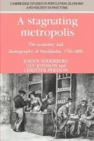 Stagnating Metropolis - Soderberg, Johan a Jonsson, Ulf a Persson, Christer