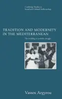 Tradition and Modernity in the Mediterranean - Argyrou, Vassos (College of the Holy Cross, Massachusetts)