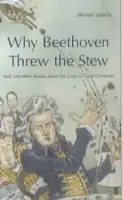 Why Beethoven Threw the Stew - Isserlis, Steven