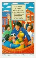 Primary School Teaching and Educational Psychology - Galloway, David M. a Edwards, Anne (University of Oxford)