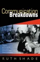 Communication Breakdowns - Shade, Ruth