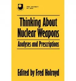 Thinking About Nuclear Weapons