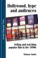 Hollywood Hype and Audiences - Austin, Thomas