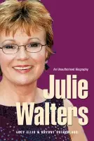 Julie Walters - Sutherland, Bryony a Ellis, Lucy