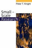 Small-Scale Research - Knight, Peter T