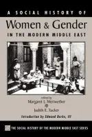 Social History Of Women And Gender In The Modern Middle East - Meriwether, Margaret Lee a Tucker, Judith