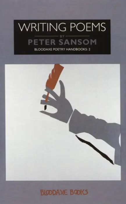 Writing Poems - Sansom, Peter