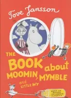 Book About Moomin, Mymble and Little My - Jansson, Tove