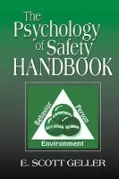 Psychology of Safety Handbook - Geller, E. Scott (Virginia Tech, Blacksburg, Virginia, USA)