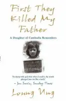 First They Killed My Father - Ung, Loung