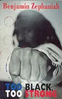 Too Black, Too Strong - Zephaniah, Benjamin
