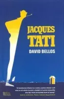 Jacques Tati - Bellos, David