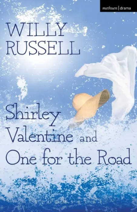Shirley Valentine & One For The Road - Russell, Willy