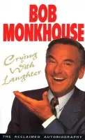 Crying With Laughter - Monkhouse, Bob